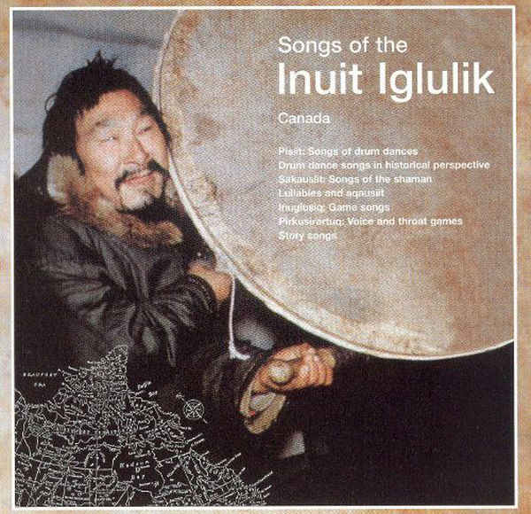 Songs of the Inuit Iglulik album cover
